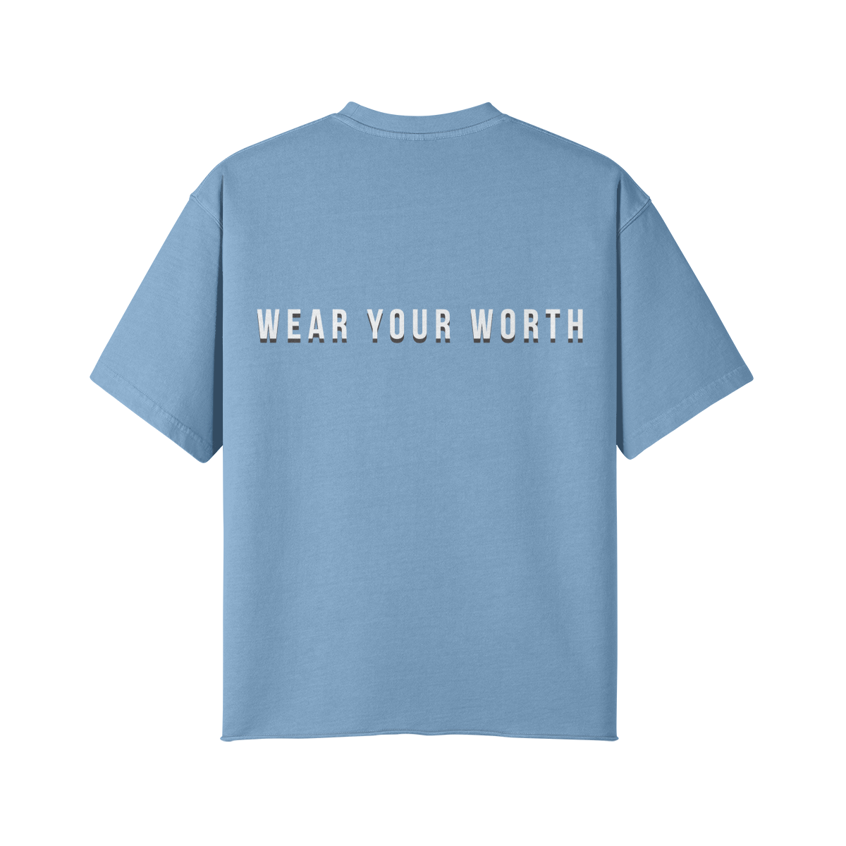 Wear your worth Merch